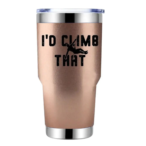 Climbing I'd Climb That 30oz Insulated Vacuum Sealed Tumbler